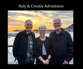 2024 Italy and Croatia Adventures book cover